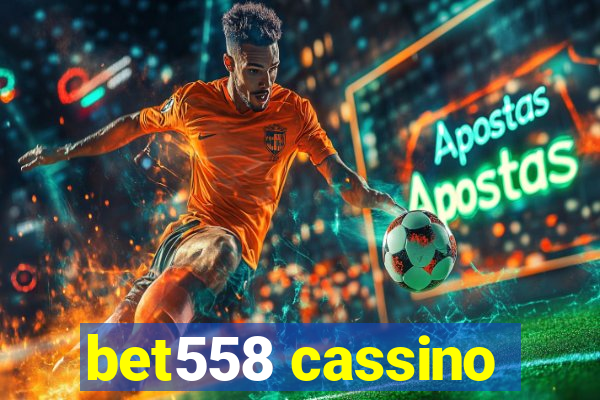 bet558 cassino